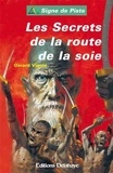 Gérard Viguié - Les secrets de la route de la soie ou La matriochka Khloudov.