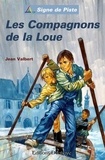 Jean Valbert - Les Compagnons de la Loue.