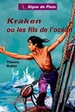 Thierry Rollet - Kraken ou Les fils de l'océan.