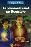 Didier Rance - Le vendredi saint de Bratislava.