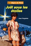 Jean Vergriete - Joël sous les étoiles.