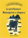 Gordon Zola et Lou Mogis - Les drôles d'histoires du Monde des Mots - Tome 5, Le professeur Malenpoint a disparu.