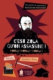 Gordon Zola - Une enquête du commissaire Guillaume Suitaume Tome 8 : C'est Zola qu'on assassine ! - Houille ! Houille ! Houille !.