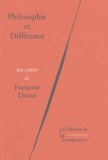 Françoise Dastur - Philosophie et Différence.