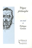 Philippe Grosos - Péguy philosophe.