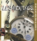 Dominique Lambert et Jean-Claude Tabernier - Les montres - Les maîtres du temps depuis plus de 500 ans.