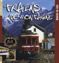 Jeanne Morana - Trains de montagne - Hauteur sur rails.