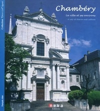 François Isler - Chambéry - La ville et ses environs, édition bilingue français-anglais.