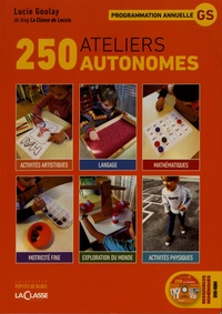 Lucie Goulay - 250 ateliers autonomes GS. 1 DVD