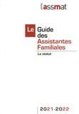 Frédéric Conseil et Catherine Doublet - Le guide des assistantes familiales - Le statut.