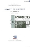 Evelyne Combeau-Mari - Sport et presse en France (XIXe-XXe siècles).