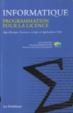 Alain Maurin et Renaud Swierkowski - Informatique, Programmation pour la licence - Algorithmique, Exercices corrigés et Applications VBA.