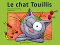 Stéphanie Dunand-Pallaz et Sophie Turrel - Les petits chats  : Le chat touillis.