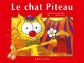 Stéphanie Dunand-Pallaz et Sophie Turrel - Les petits chats  : Le chat Piteau.