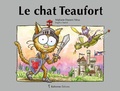 Stéphanie Dunand-Pallaz et Sophie Turrel - Les petits chats  : Le chat Teaufort.