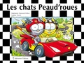 Stéphanie Dunand-Pallaz et Sophie Turrel - Les petits chats  : Les chats Peaud'roues.