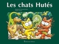 Stéphanie Dunand-Pallaz et Sophie Turrel - Les petits chats Tome : Les chats Hutés.