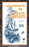 Diane Peylin - Les enfants de Gaïa.