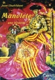 Jean Chalvidant - Manolete - Une histoire.