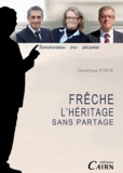 Dominique Porté - Frêche, l'héritage sans partage - Montpellier municipales 2014 : renouveau ou séisme.