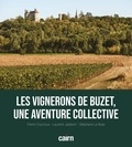 Pierre Courroux et Laurent Jalabert - Les vignerons de Buzet, une aventure collective.