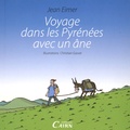 Jean Eimer - Voyage dans les Pyrénées avec un âne.