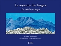 Madé Maylin et Renée Cazaurang-Butel - Le royaume des bergers - Les ardoises sauvages.