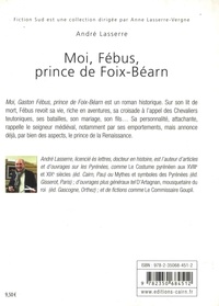 Moi, Fébus, prince de Foix-Béarn (1331-1391)
