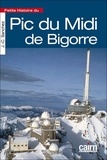 Jean-Christophe Sanchez - Petite histoire du Pic de Midi de Bigorre.