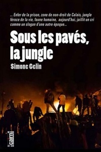 Simone Gélin - Sous les pavés, la jungle.