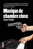 Serge Tachon - Musique de chambre close.