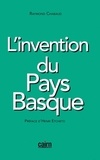 Raymond Chabaud - L'invention du Pays Basque.