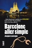 Jacques Lavergne - Barcelone aller simple.