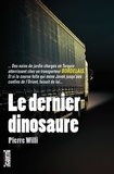 Pierre Willi - Le dernier dinosaure.