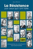 Jean Dupuy - La Résistance par ceux qui l'ont faite (dans les Hautes-Pyrénées).