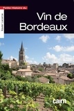Xavier Lacarce - Petite histoire du vin de Bordeaux.