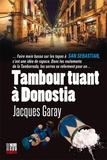 Jacques Garay - Tambour tuant à Donostia.