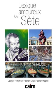Jocelyne Fonlupt-Kilic - Lexique amoureux de Sète.