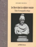 Leonard Velcescu - Les Daces dans la sculpture romaine - Etude d'iconographie antique.