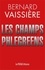 Bernard Vaissière - Les champs phlégréens.