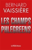 Bernard Vaissière - Les champs phlégréens.