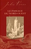 Jules Verne - Le passage du Nord-Ouest.