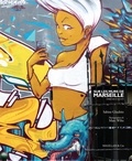 Sabine Glaubitz - Sur les murs de Marseille (street art in the city).
