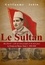Guillaume Jobin - Mohammed V Le Sultan - Ma liberté : celle de mon peuple et de mon pays.
