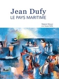 Marjorie Micucci - Jean Dufy, le pays maritime.