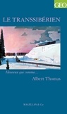 Albert Thomas - Le Transsibérien.