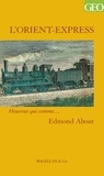 Edmond About - L'Orient-Express.