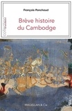 François Ponchaud - Brève histoire du Cambodge.