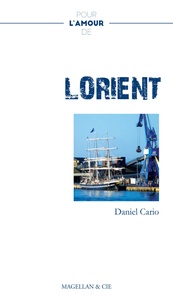 Daniel Cario - Pour l'amour de Lorient.