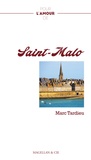 Marc Tardieu - Pour l'amour de Saint-Malo.